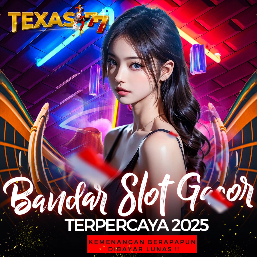 TEXAS77 - Situs Daftar Slot Gacor 777 Online Gampang Maxwin Hari Ini Terpercaya